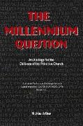 The Millennium Question