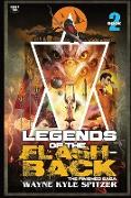 Legends of the Flashback | Book Two