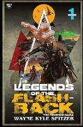 Legends of the Flashback | Book One