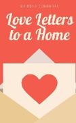 Love Letters to a Home