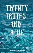 Twenty Truths and a Lie