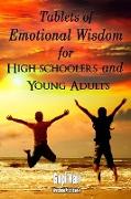 Tablets of Emotional Wisdom for High Schoolers and Young Adults