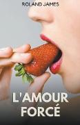 L'amour Forcé