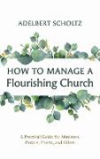 How to Manage a Flourishing Church