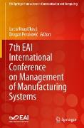 7th EAI International Conference on Management of Manufacturing Systems