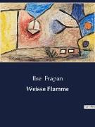 Weisse Flamme