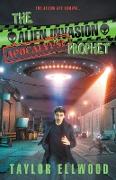 The Alien Invasion Apocalypse Prophet