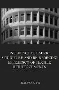 Influence of fabric structure and reinforcing efficiency of textile reinforcements