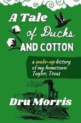 A Tale of Ducks & Cotton