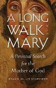 A Long Walk with Mary