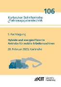 Hybride und energieeffiziente Antriebe für mobile Arbeitsmaschinen : 9. Fachtagung, 28. Februar 2023, Karlsruhe