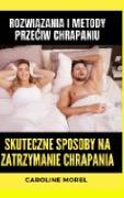 Skuteczne sposoby na zatrzymanie chrapania