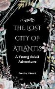 The Lost City of Atlantis