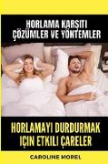 Horlamay¿ durdurmak için etkili çareler