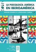 La psicología jurídica en Iberoamérica : nuevos avances a la psicología jurídica 2