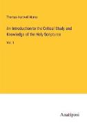 An Introduction to the Critical Study and Knowledge of the Holy Scriptures