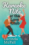 Karaoke Nite at the Love Club