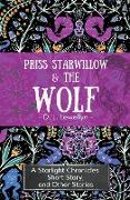 Priss Starwillow & the Wolf, and Other Stories