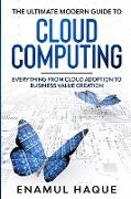 The Ultimate Modern Guide to Cloud Computing