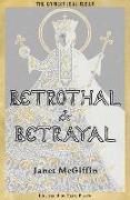 Betrothal and Betrayal