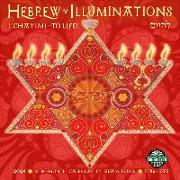 Hebrew Illuminations 2024 Wall Calendar: By Adam Rhine