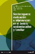 Sordoceguera: evaluación e intervención en el ámbito socioeducativo y familiar