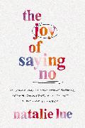 The Joy of Saying No