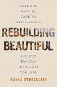 Rebuilding Beautiful