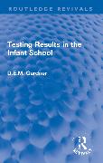 Testing Results in the Infant School
