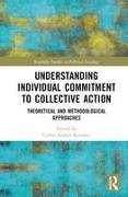 Understanding Individual Commitment to Collective Action