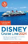 The Unofficial Guide to the Disney Cruise Line 2024