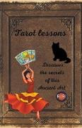 Tarot lessons. Discover the secrets of this Ancient Art