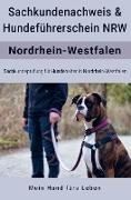 Sachkundenachweis und Hundeführerschein Nordrhein-Westfalen