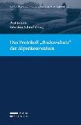 Das Protokoll "Bodenschutz" der Alpenkonvention