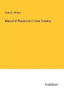 Manual of Physical and Vocal Training