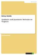 Qualitative und Quantitative Methoden im Vergleich