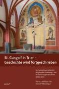 St. Gangolf in Trier - Geschichte wird fortgeschrieben
