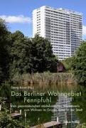 Das Berliner Wohngebiet Fennpfuhl