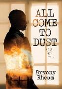 All Come to Dust