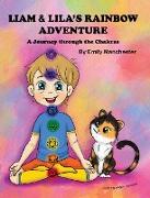 Liam and Lila's Rainbow Adventure - A Journey Through the Chakras