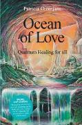 Ocean of Love, Quantum Healing for All