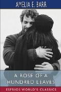 A Rose of a Hundred Leaves (Esprios Classics)