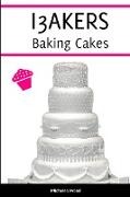 I3AKERS Baking Cakes