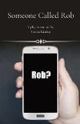 Someone Called Rob