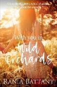 With You in Wild Orchards