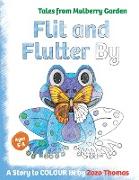 Flit and Flutter By