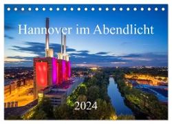 Hannover im Abendlicht 2024 (Tischkalender 2024 DIN A5 quer), CALVENDO Monatskalender