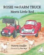 Rosie the Farm Truck Meets Little Red