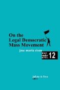 On the Legal Democratic Mass Movement