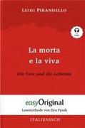 La morta e la viva / Die Tote und die Lebende (Buch + Audio-CD) - Lesemethode von Ilya Frank - Zweisprachige Ausgabe Italienisch-Deutsch